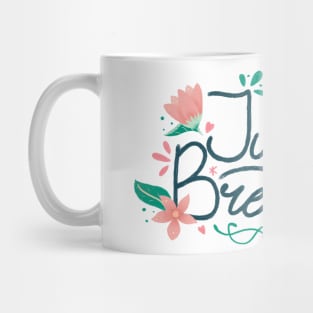 Just Breathe Mug